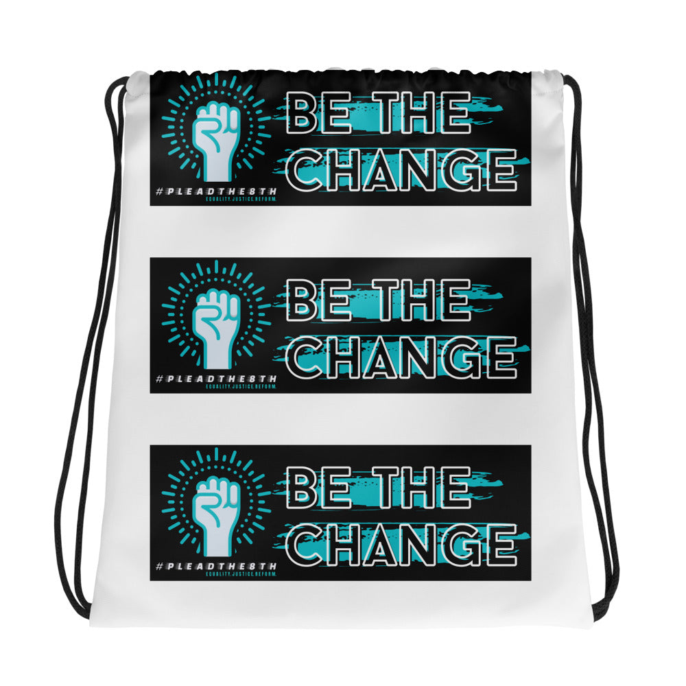 #PleadThe8th 'Be The Change' Drawstring bag