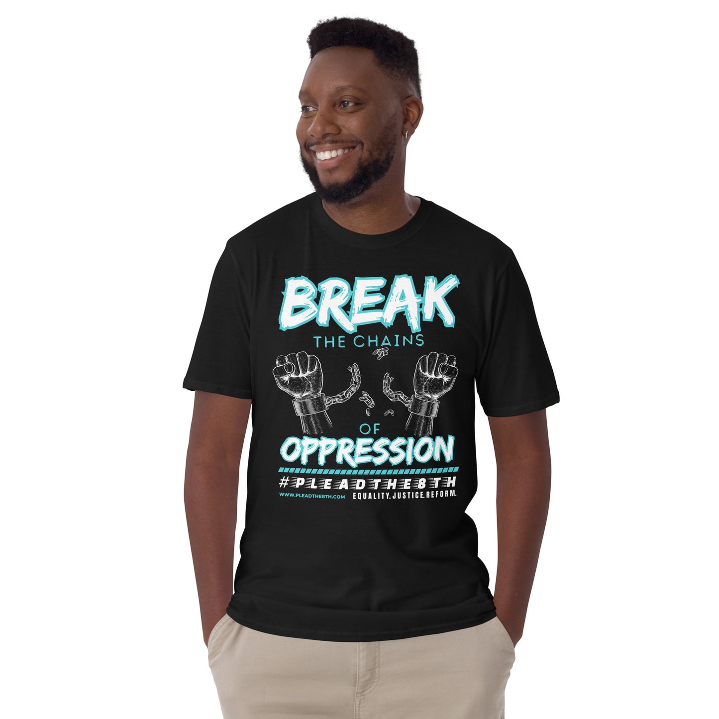 #PleadThe8th 'Break the Chains of Oppression' Short-Sleeve Unisex T-Shirt (front)