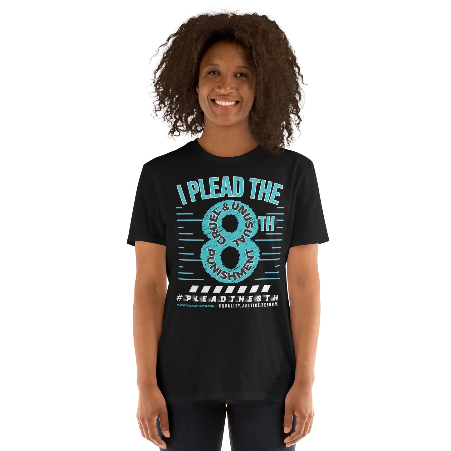 #PleadThe8th 'I Plead The 8th" Cruel & Unusual Punishment Short-Sleeve Unisex T-Shirt (front/back logo)