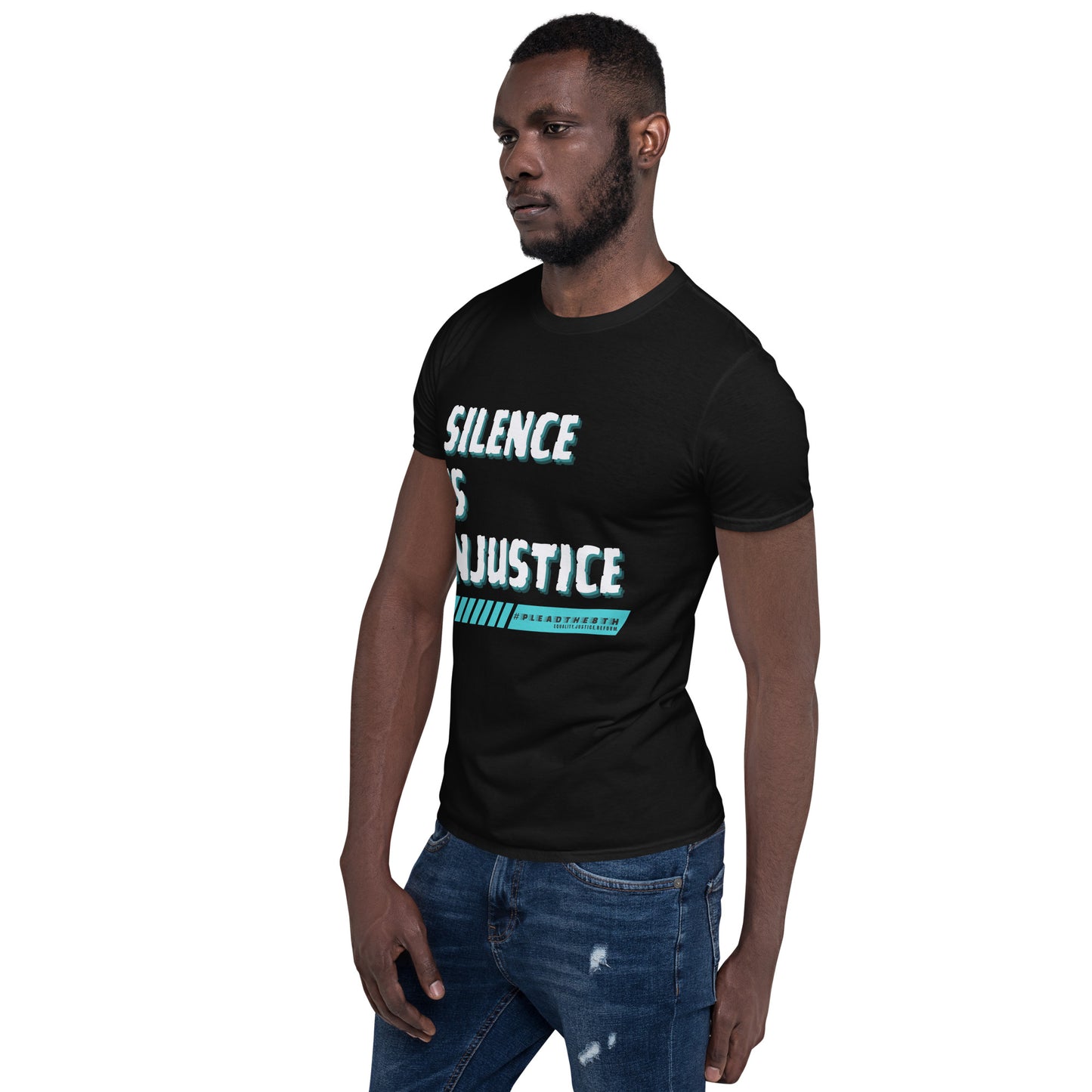 #PleadThe8th 'Silence is Injustice' Short-Sleeve Unisex T-Shirt (front)