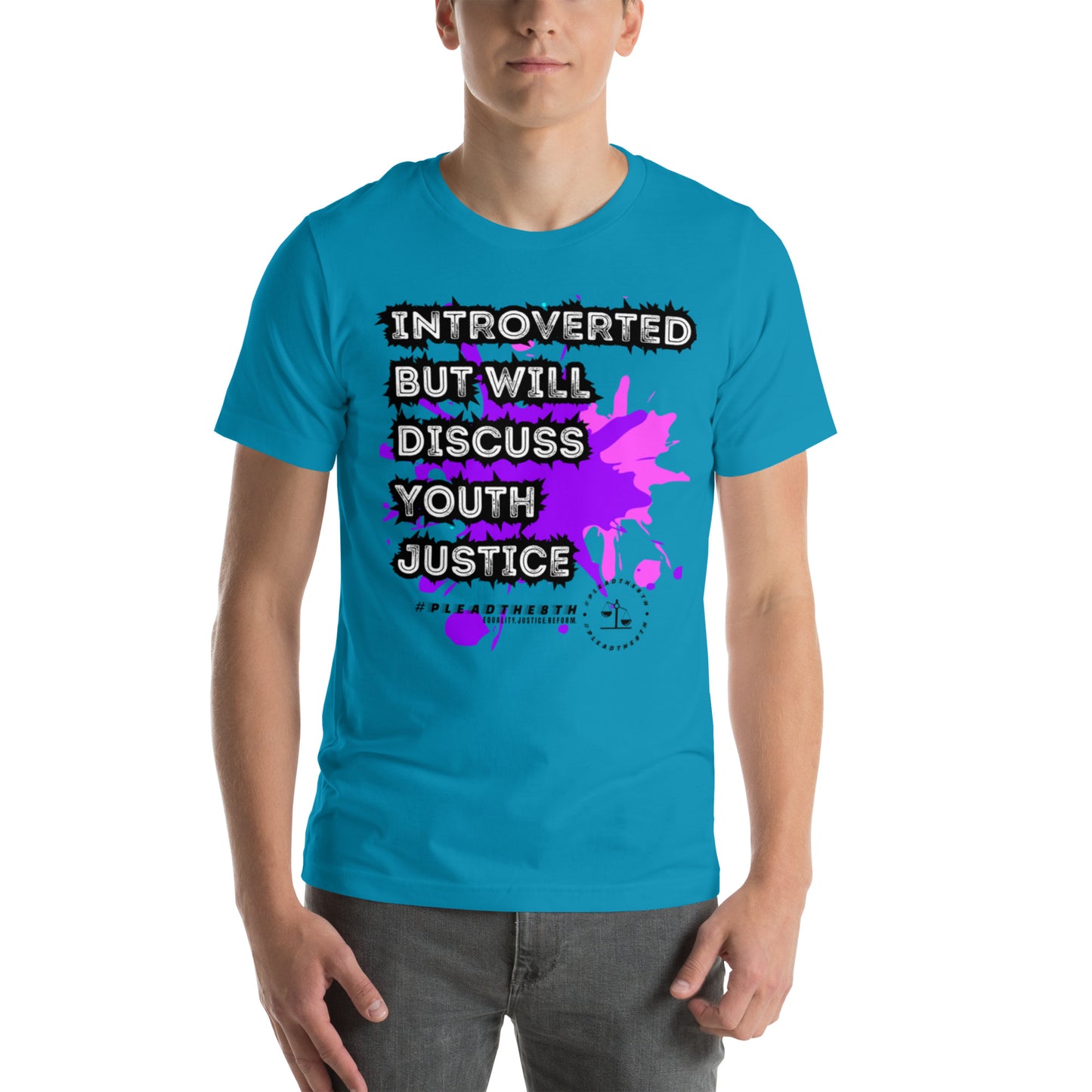 #PleadThe8th 'Introverted But Will Discuss Youth Justice' Unisex t-shirt (front)