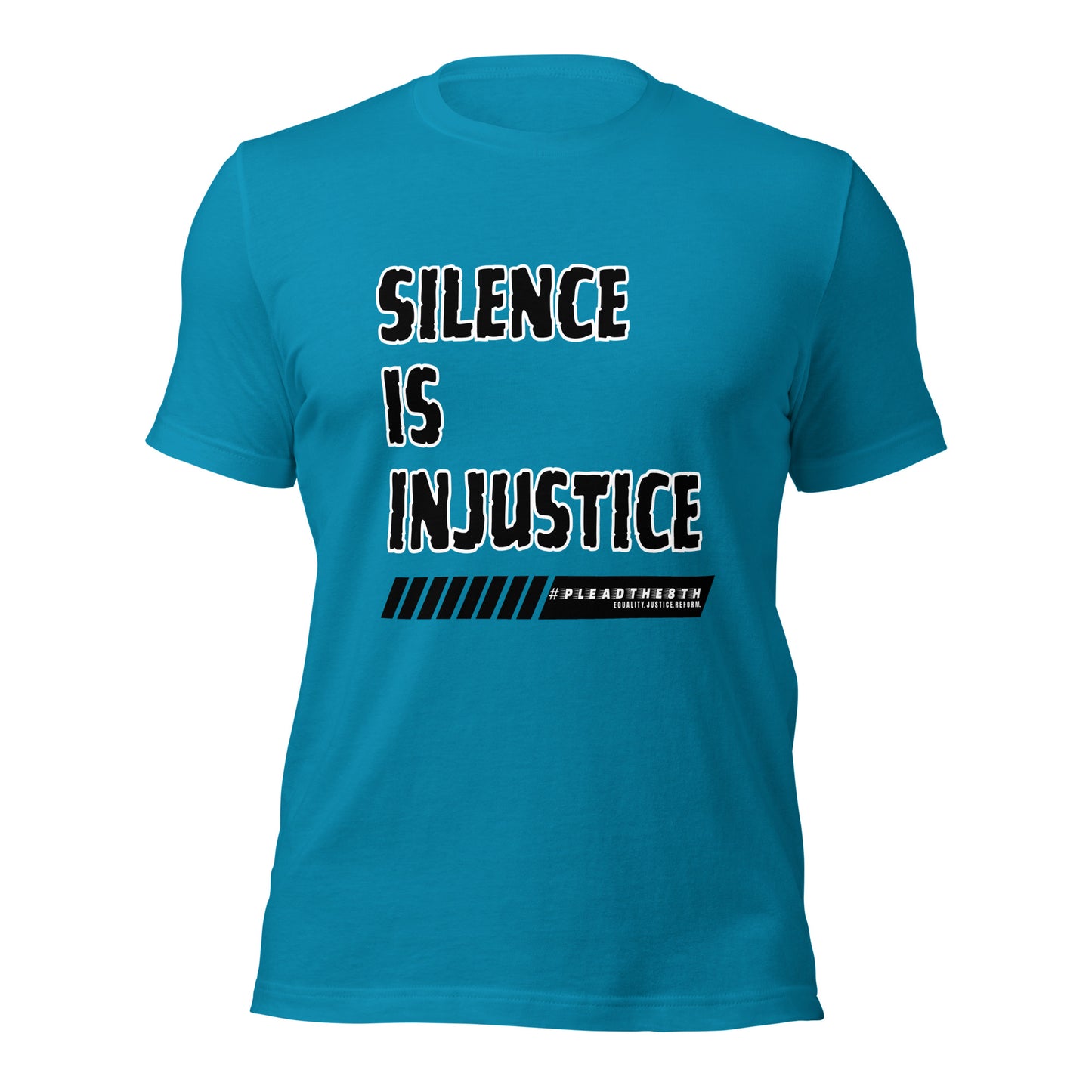 #PleadThe8th 'Silence is Injustice' Unisex t-shirt (front)