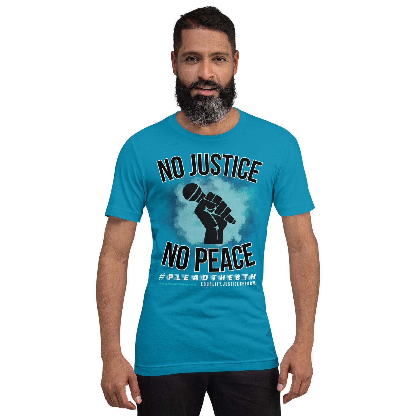 #PleadThe8th 'No Justice, No Peace' Aqua Unisex t-shirt (front only)