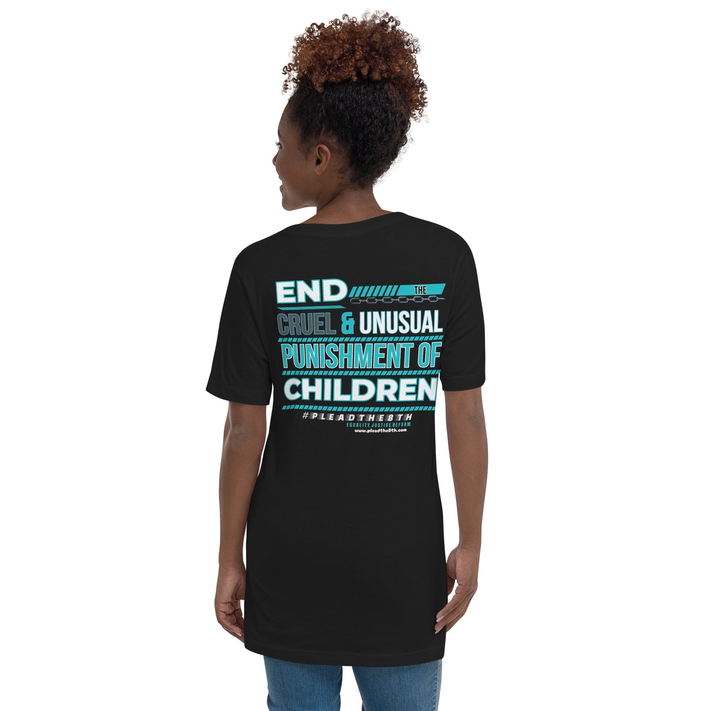 #PleadThe8th 'End the Cruel & Unusual Punishment of Children' Unisex Short Sleeve V-Neck T-Shirt (front/back)